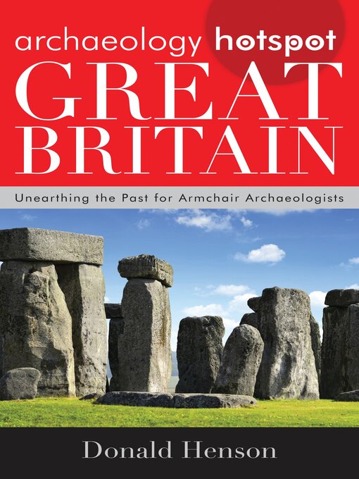 Title details for Archaeology Hotspot Great Britain by Donald Henson - Available